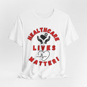 Healthcare Lives Matter Shirt